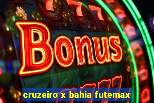 cruzeiro x bahia futemax